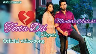 Mankirt Aulakh new Punjabi song 2024Toota DilOfficial video song 2024 [upl. by Eiramyma]