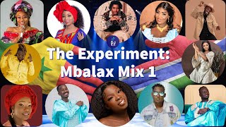 The Experiment  Mbalax Mix 1 [upl. by Rizas]