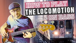 How to play quot The LocoMotionquot on Bass [upl. by Enael]