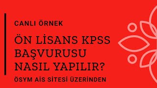 KPSS ÖNLİSANS BAŞVURU İŞLEMİ NASIL YAPILIR [upl. by Latia]