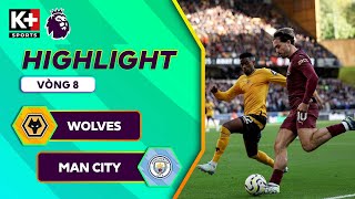 WOLVES  MAN CITY  HẬU VỆ HÓA NGƯỜI HÙNG BÙNG NỔ PHÚT BÙ GIỜ  NGOẠI HẠNG ANH 2425 [upl. by Ennaitsirhc155]