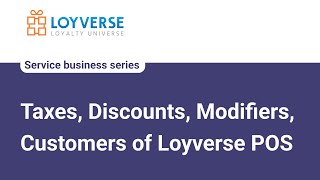 Taxes Discounts Modifiers and Customers of Loyverse POS for the Service Business [upl. by Navar]