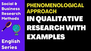 Phenomenological Approach in Qualitative Research Examples amp Applications Explained  English [upl. by Ertemed]