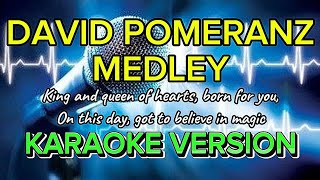 David Pomeranz Medley Karaoke [upl. by Eulau]