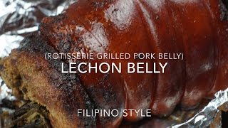 Lechon Belly Rotisserie Grilled Pork Belly [upl. by Assanav]