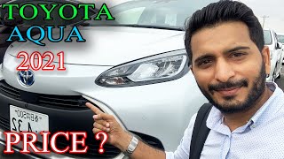 Toyota Aqua 2021 Hybrid New Model  Price in Japan and Pakistan  Review  Arslan Zafar [upl. by Nwadal]