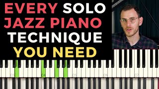 Every Solo Jazz Piano Technique Youll Ever Need  Part 1 [upl. by Coke234]