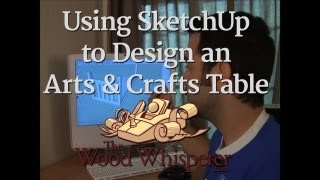 11  Using SketchUp to Design an Arts amp Crafts Table Part 1 of 4 [upl. by Photina772]