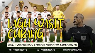 lagu wasit curang dari bahrain [upl. by Kiyoshi161]