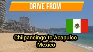 288 🇲🇽 Drive from Chilpancingo to Acapulco  Mexico [upl. by Erait408]