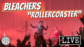 Bleachers quotRollercoasterquot LIVE [upl. by Marve]