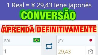 COMO CONVERTER FACILMENTE QUALQUER TIPO DE MOEDA Ex De REAL para IENE e de IENE para REAL [upl. by Ennyletak]