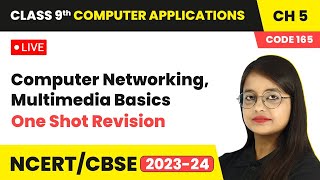 Computer Networking Multimedia Basics  One Shot Revision  Class 9 Computer Applications Chapter 5 [upl. by Onia232]