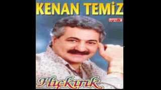 KENAN TEMİZ ANLAMIYORSUN GÖNÜL DERDİNDEN [upl. by Okoyik]