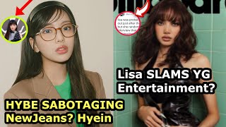 HYBE SABOTAGING NewJeans Hyein’s Family Scandal EXPOSED Lisa DESTROYS YG [upl. by Llerehs]