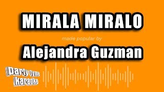 Alejandra Guzman  Mirala Miralo Versión Karaoke [upl. by Annora]