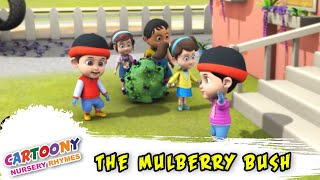 Here We Go Round The Mulberry Bush  New Animated Cartoony Rhymes  Kids Song  English Poem [upl. by Anilegnave844]