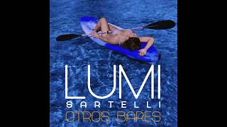 Lumi Sartelli  Otros Bares [upl. by Annay]