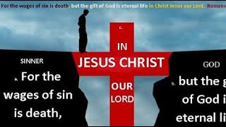 FOR THE WAGES SIN IS DEATH BUT THE GIFT OF GOD IS ETERNAL LIFE  ROMANS 623  9212024 [upl. by Peursem]