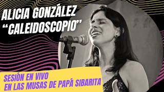 Alicia González quotCaleidoscopioquot en Vivo Descompón [upl. by Garvin]