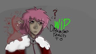 Dsmp react to Technoblade WIP [upl. by Ainerol]