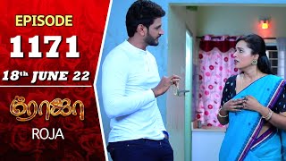 ROJA Serial  Episode 1171  18th June 2022  Priyanka  Sibbu Suryan  Saregama TV Shows Tami [upl. by Stelle]