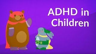 ADHD in Children AttentionDeficit Hyperactivity Disorder [upl. by Gine481]