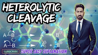 Organic Chemistry  Heterolytic Cleavage  Homolytic And Heterolytic Bond Cleavage [upl. by Eibreh]