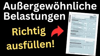 Anlage Außergewöhnliche Belastungen 2022 ausfüllen  Einkommensteuererklärung Ausfüllhilfe [upl. by Suoirred394]