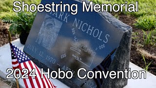 Shoestring Memorial  2024 Hobo Convention [upl. by Norma41]