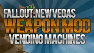 Fallout New Vegas Mods Weapon Mod Vending Machine WMVM [upl. by Aeslehs663]