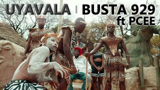 Busta 929  Uyavala ft Pcee  Official Music Video  Amapiano [upl. by Nikral]