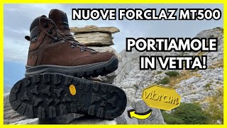 Nuove Forclaz MT500 in cuoio portiamole in vetta [upl. by Enawd720]