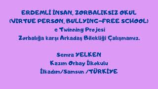 ERDEMLİ İNSAN ZORBALIKSIZ OKUL eTwinning projemizde zorbalığa karşı arkadaşlık bilekliği yaptık [upl. by Sosthina]