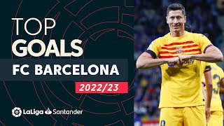 TOP GOLES FC Barcelona LaLiga Santander 20222023 [upl. by Yemac408]