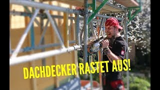 Dachdecker  KENNT IHR DAS AUCH TEIL 3  Dachdecker rastet aus 😤 [upl. by Innoc457]