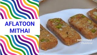 HOW TO MAKE AFLATOON MITHAI BY SMB RECIPES [upl. by Linnet]