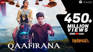 Qaafirana  Kedarnath  Sushant Rajput  Sara Ali Khan  Arijit Singh amp Nikhita  Amit Trivedi [upl. by Vareck77]