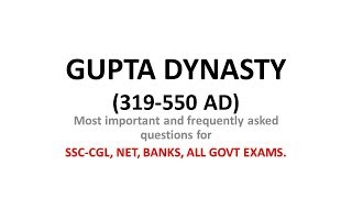 GUPTA DYNASTY frequently asked questions for SSCCGL NET BANKS ALL GOVT EXAMS [upl. by Cosmo813]