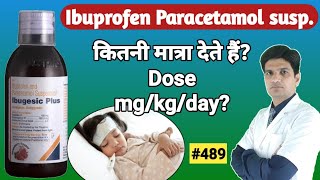 ibuprofen and paracetamol suspension  ibugesic plus syrup dosage [upl. by Llednahc]