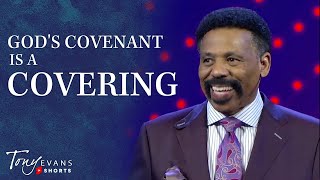 Gods Covenant Is a Covering  Tony Evans Motivational Moment Shorts [upl. by Oguh56]