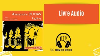 🎧 Livre audio extrait Pauline Alexandre Dumas  Kindle [upl. by Hyrup768]