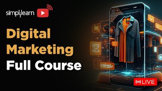 🔥Digital Marketing Full Course  Digital Marketing Training On 🔴LIVE  2024  Simplilearn [upl. by Acireed]