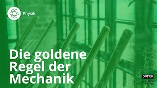 Die goldene Regel der Mechanik – Physik  Duden Learnattack [upl. by Nytsua]