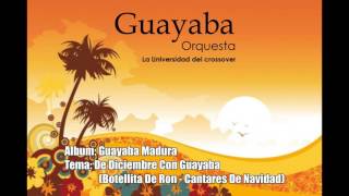 Guayaba Orquesta  Botellita De Ron  Cantares De Navidad Audio Oficial [upl. by Harrison]