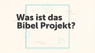 Was ist das Bibel Projekt [upl. by Anua]