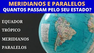 Quantos meridianos e paralelos passam pelo seu estado [upl. by Derreg55]