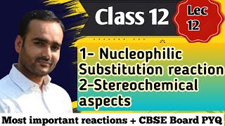 Class 12 Chapter 6Haloalkane and haloarene Nucleophilic substitution rxn Reaction Conversion [upl. by Naoh]