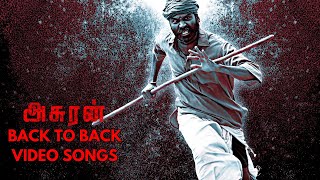 Asuran Tamil Movie  Back to Back Video Songs  Dhanush  Vetri Maaran  G V Prakash Kumar [upl. by Notliw]