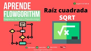 🔃34Calcular la raíz cuadrada en Flowgorithm SQRT🤓  Ingenioteka flowgorithm [upl. by Nylla]